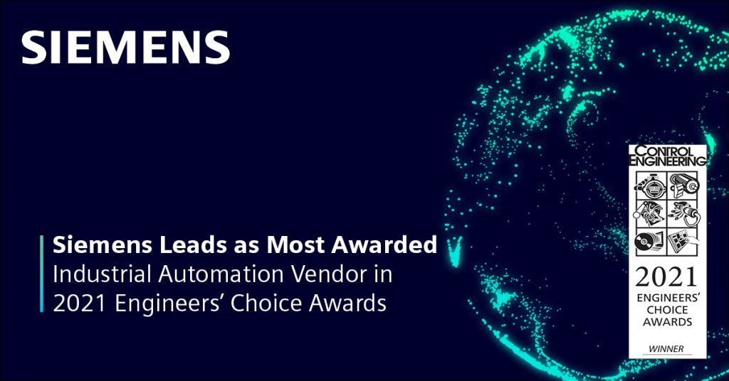 Siemens leads as Most Awarded Industrial Automation Vendor in 2021 Engineers’ Choice Awards by